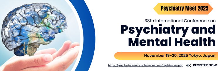 38th International Conference on Psychiatry and Mental Health Psychiatry Meet 2025
